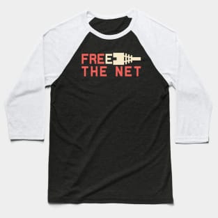 Free the Net Keep the Net Neutral Baseball T-Shirt